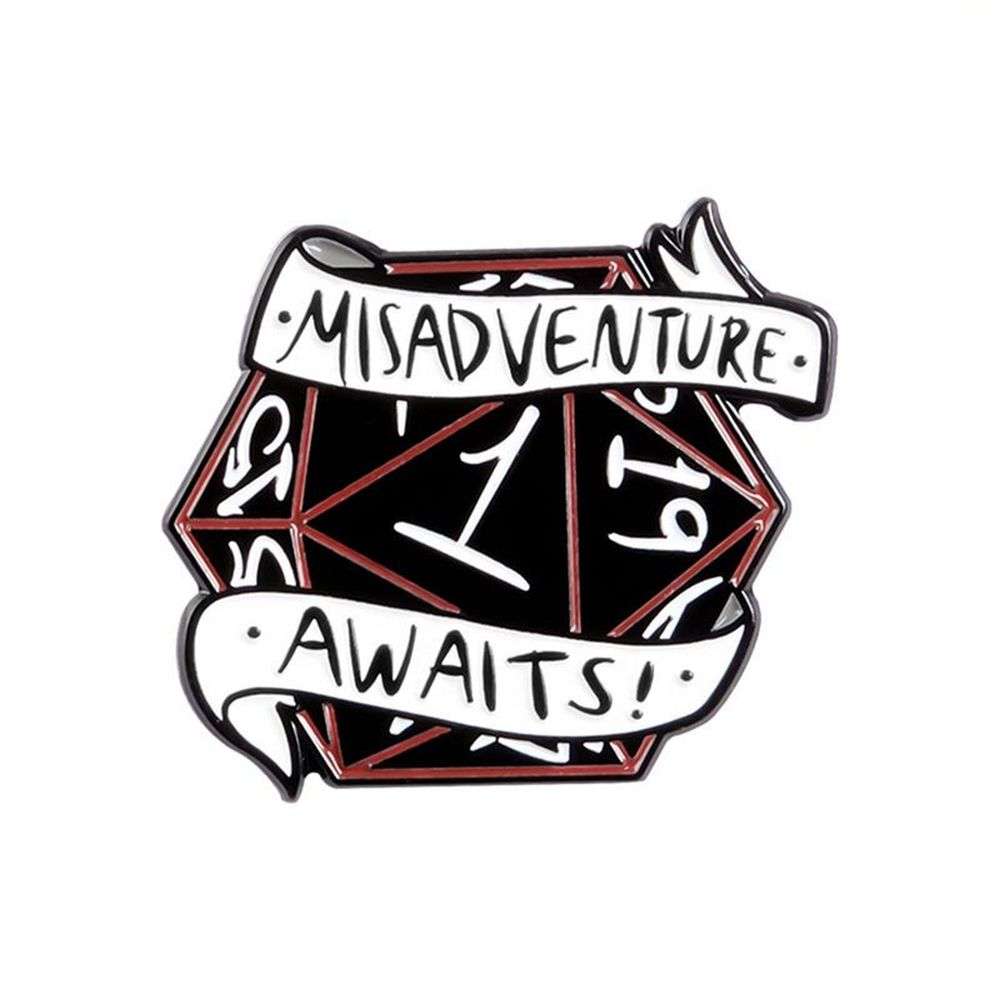 Misadventure Awaits Pin - Dungeon & Dragon Brooch